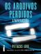 [Lorien Legacies: The Lost Files 11] • Os Arquivos Perdidos · A Navegadora